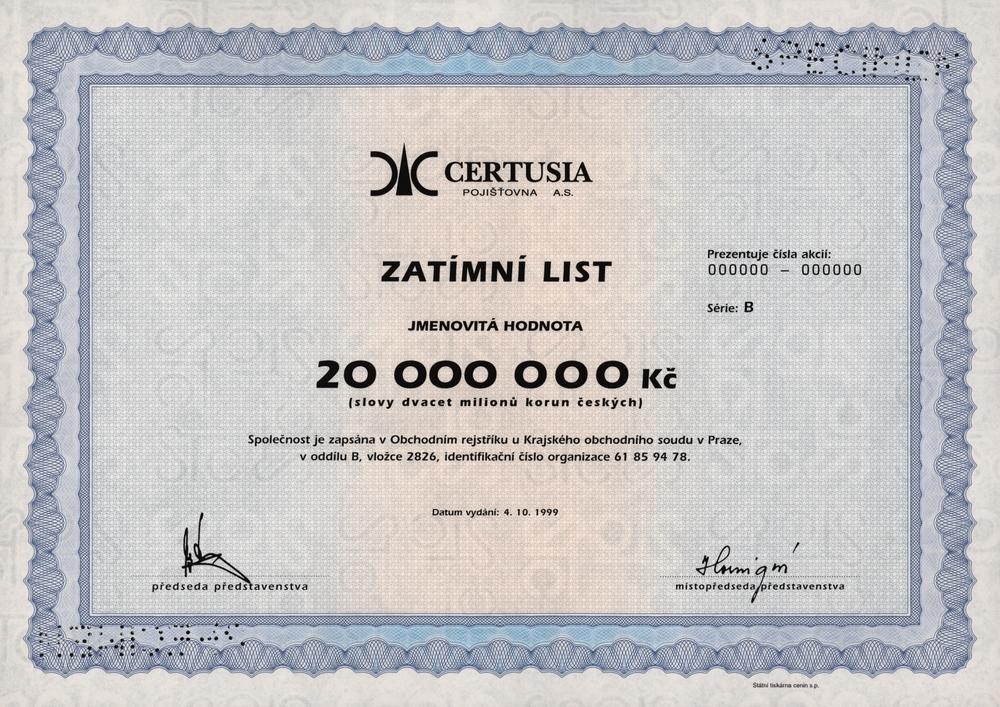 CERTUSIA, pojišťovna a.s., zatímní list na 20000000 Kč, Praha 1999